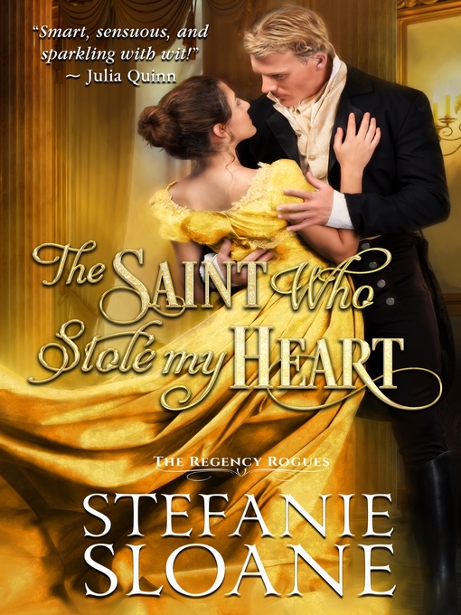 Title details for The Saint Who Stole My Heart by Stefanie Sloane - Available